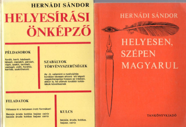 Herndi Sndor - 2 db Herndi Sndor nyelvszeti knyv: Helyesrsi nkpz + Helyesen, szpen magyarul