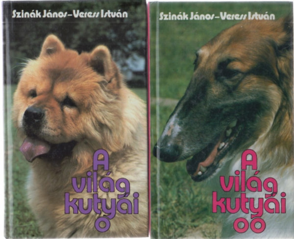 Veress István Szinák János - A világ kutyái 1.-2.