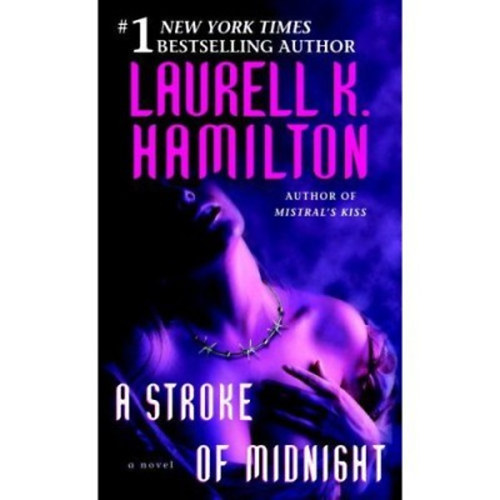 Laurell K. Hamilton - A Stroke of Midnight