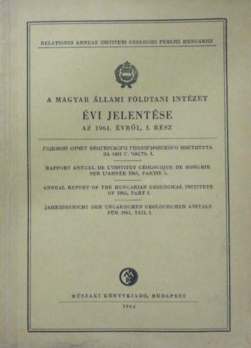 A Magyar llami Fldtani Intzet vi jelentse az 1961. vrl, I. rsz