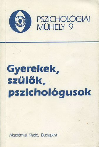 Popper Pter Feuer Mria - Gyerekek, szlk, pszicholgusok