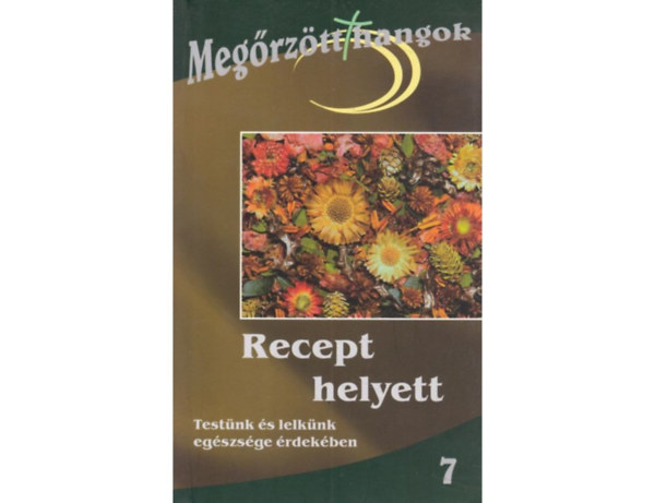 Bajz�th Gabriella  (szerk.) - Recept helyett