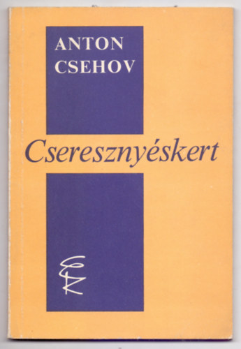Anton Csehov - Cseresznyskert (Komdia ngy felvonsban)