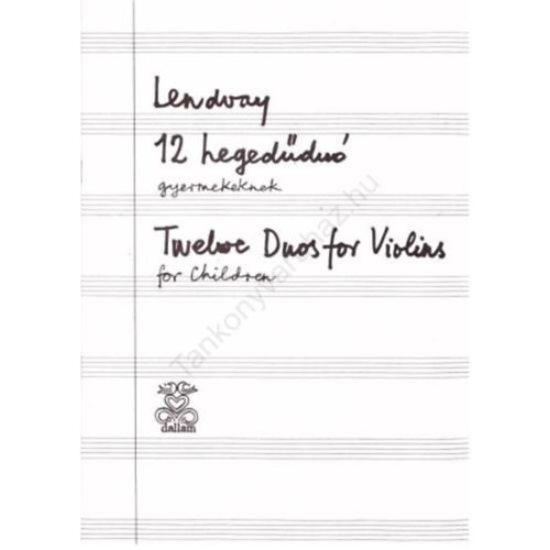 Lendvay Kamilló - 12 HEGEDŰDUÓ GYERMEKEKNEK