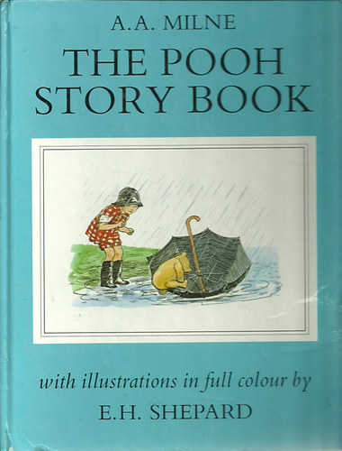 A.A.Milne - The Pooh Story Book -Illustrated