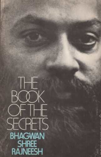 Bhagwan Shree Rajneesh - The book of the secrets