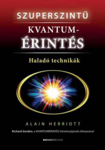 Alain Herriott - Szuperszint kvantumrints - Halad technikk