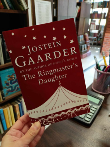 Jostein Gaarder - The Ringmaster's Daughter - A narancsos lány angol nyelven