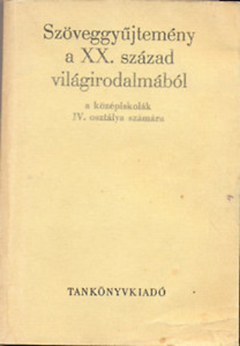 Kry Lszl - Szveggyjtemny a XX. szzad vilgirodalmbl