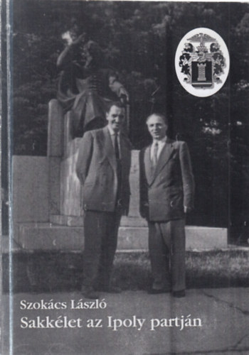 Szokács László - Sakkélet az Ipoly partján