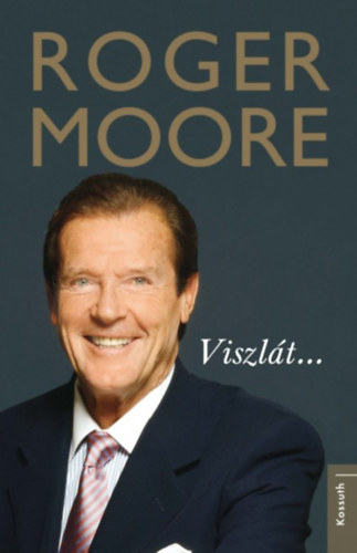 Roger Moore - Viszl�t...