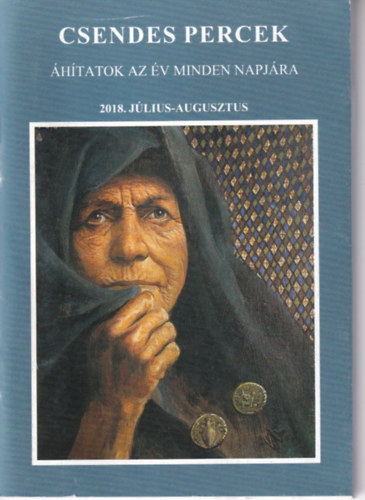 Csendes percek - hitatok az v minden napjra - 2018. jlius-augusztus