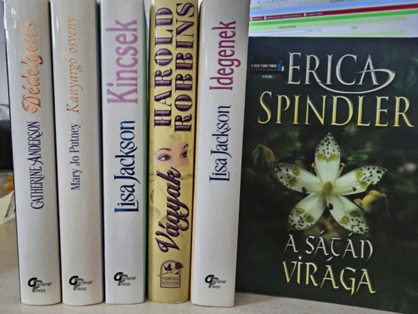 Mary Jo Putney, Lisa Jackson, Harold Robbins, Erica Spindler Catherine Anderson - 6db romantikus kötet, KÖNYVMENTŐ AJÁNLAT: Dédelgetés+ Kanyargó ösvény+ Kincsek+ Vágyak+ Idegenek+ A sátán virága