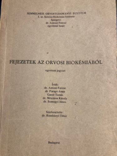 Antoni-Farag-garz-Mszros-Somogyi - Fejezetek az orvosi biokmibl