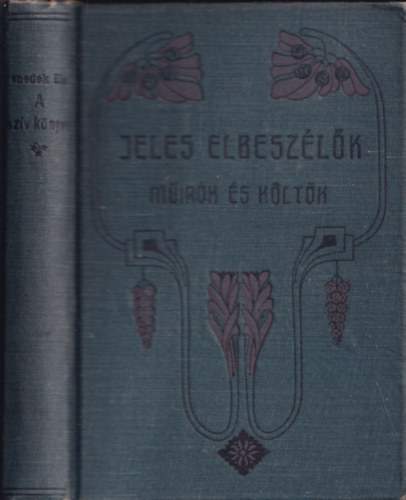Benedek Elek - A sz�v k�nyve (Jeles elbesz�l�k - M��r�k �s k�lt�k)