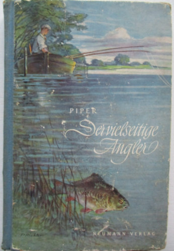 Max Piper - Der vielseitige Angler
