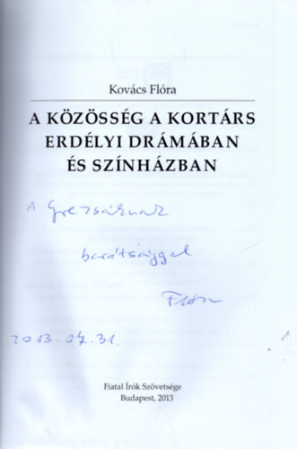 Kovcs Flra - A kzssg a kortrs erdlyi drmban s sznhzban