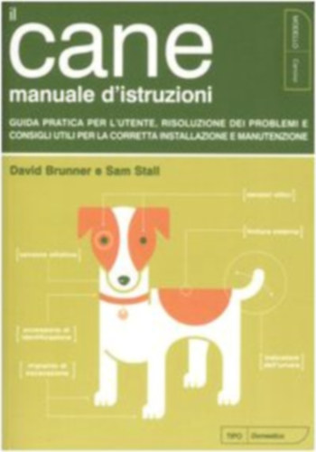 David Brunner - Il cane. Manuale d'istruzioni