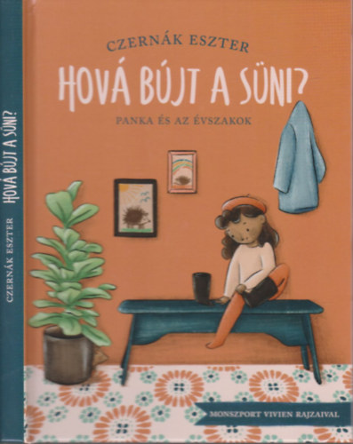 Czernák Eszter - Hová bújt a süni?
