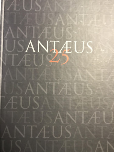 Szerk.: Eszter B�nffy - Antaeus 25