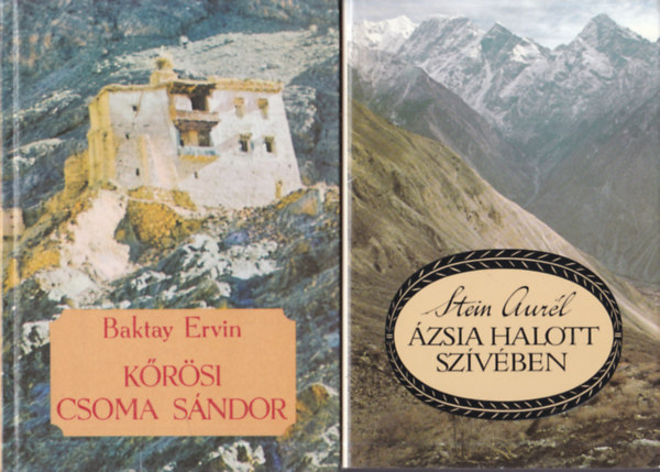2 db útleírás: Kőrösi Csoma Sándor + Ázsia halott szívében