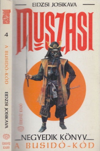 Eidzsi Josikava - Muszasi 4. (A Busidó-kód)