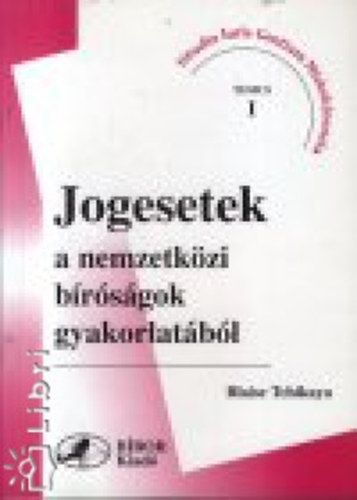 Blaise Tchikaya - Jogesetek a nemzetk�zi b�r�s�gok gyakorlat�b�l