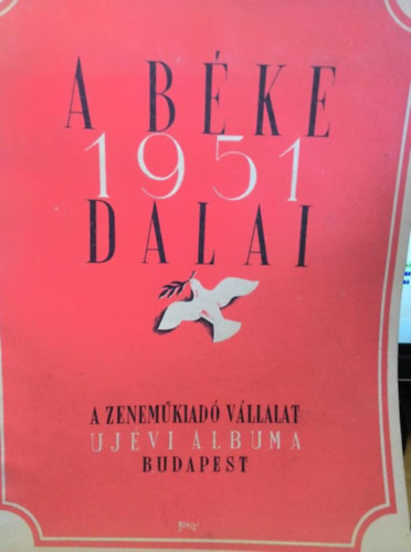 A b�ke dalai 1951 - kotta sz�veggel