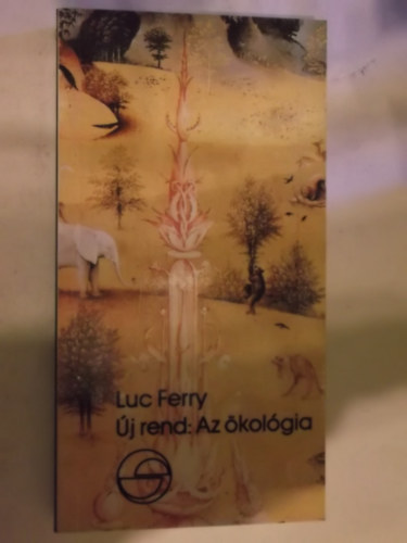 Luc Ferry - Új rend: Az ökológia
