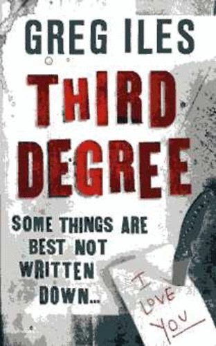 Greg Iles - Third Degree