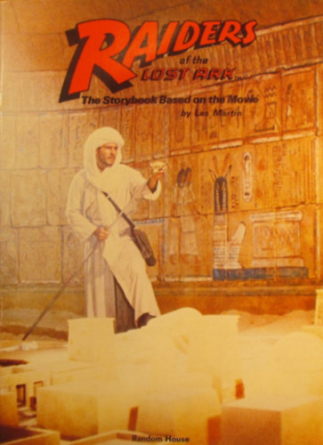 Les Martin - The Raiders of the Last Ark. The Storybook Based on the Movie