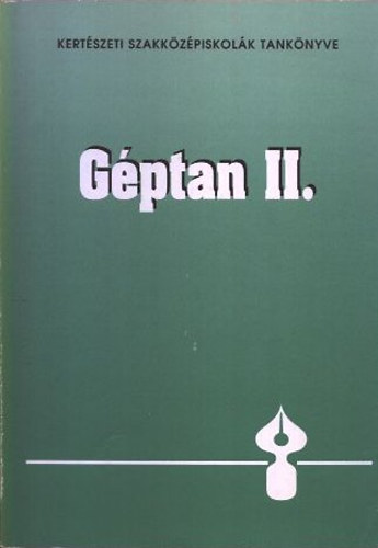 Sz. Lukács János - Géptan II. (az 1705-1 szőlő- és gyümölcstermesztő és az 1705-2 zöldségtermesztő szakmák számára)