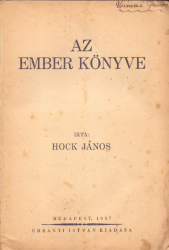 Hock J�nos - Az ember k�nyve