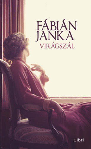 F�bi�n Janka - Vir�gsz�l