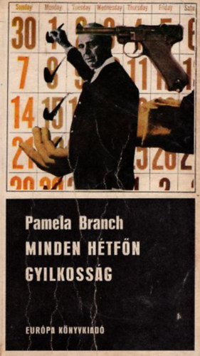 Pamela: Branch - Minden htfn gyilkossg