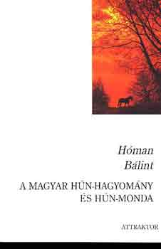 Hman Blint - A magyar hn-hagyomny s hn-monda