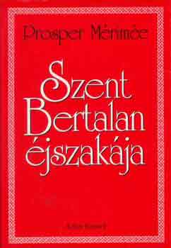 Prosper M�rim�e - Szent Bertalan �jszak�ja