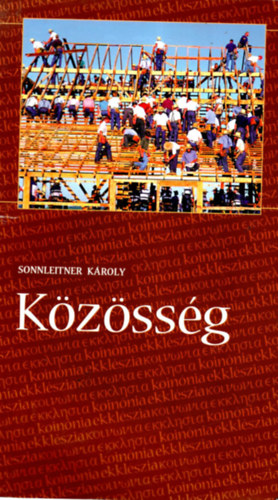 Sonnleitner Károly - Közösség