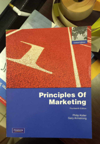 Philip Kotler - Gary Armstrong - Principles Of Marketing (Fourteenth Edition)