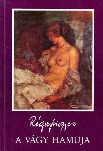 R�ger Frigyes - A v�gy hamuja