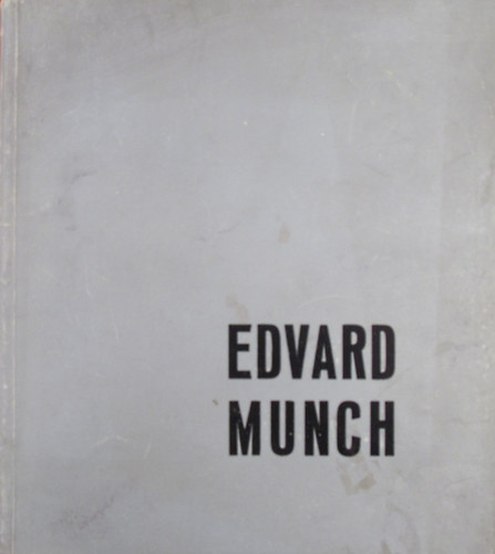 Frank Jnos - Edvard Munch (1863-1944) grafikinak killtsa Ernst Mzeum Budapest, 1962