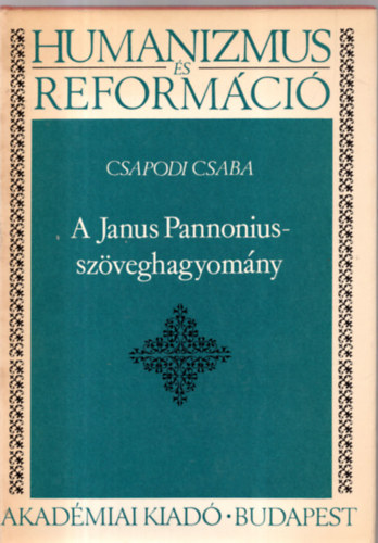 Csapodi Csaba - A Janus Pannonius-szöveghagyomány