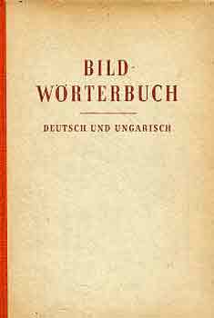 Bildw�rterbuch (Deutsch und ungarisch)-K�pessz�t�r (N�met-magyar)