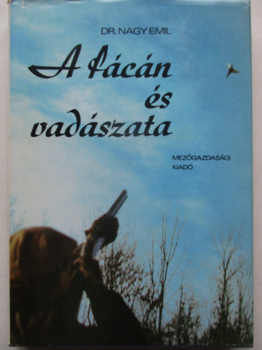 dr. Nagy Emil - A f�c�n �s vad�szata
