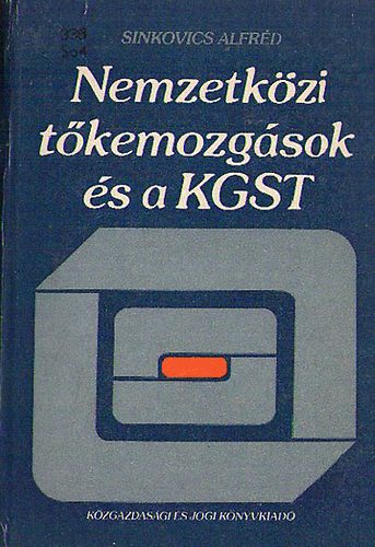 Sinkovics Alfr�d - Nemzetk�zi t�kemozg�sok �s a KGST
