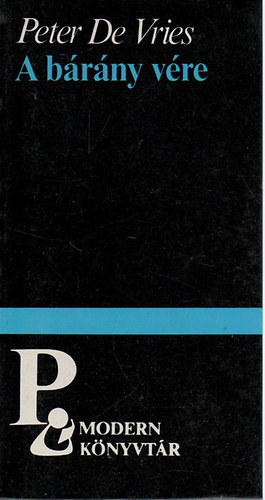 Ferencz Győző Peter De Vries (Szerk.), Somló Vera (szerk.), Abádi Nagy Zoltán (ford.) - A bárány vére - Modern könyvtár 517
