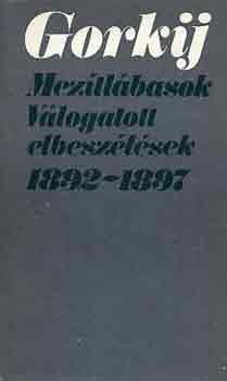 Makszim Gorkij - Mez�tl�basok (V�logatott elbesz�l�sek 1892-1897)