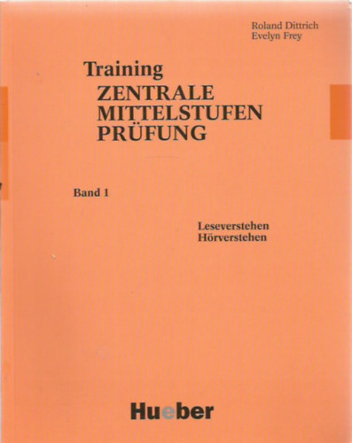 Frey - Dittrich - Training Zentrale Mittelstufenpr�fung I.-II.