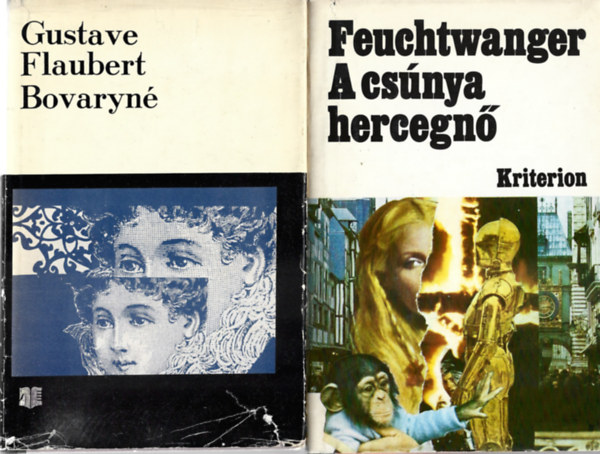 2 db k�nyv, Feuchtwanger: A cs�nya hercegn�, Gustave Flaubert: Bovaryn�