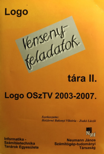 Zsakó László Heizlerné Bakonyi Viktória - Logo versenyfeladatok tára II. 2003-2007